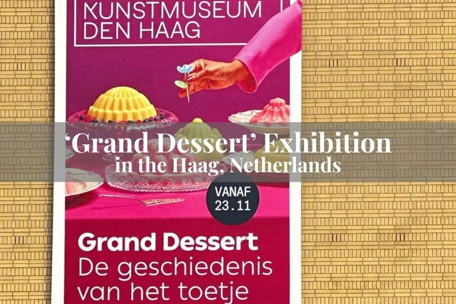 'Grand Dessert' Exhibition in the Haag, Netherlands